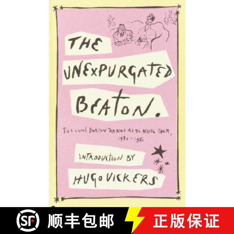 【3-4周达】The Unexpurgated Beaton: The Cecil Beaton Diaries as He Wrote Them, 1970-1980 [9781400041121]