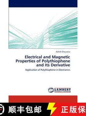 预订 Electrical and Magnetic Properties of Polythiophene and Its Derivative [9783659286322]
