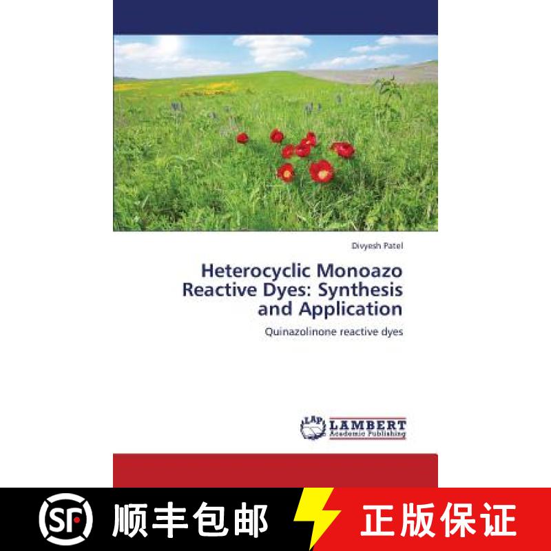 预订 Heterocyclic Monoazo Reactive Dyes: Synthesis and Application [9783659325298]