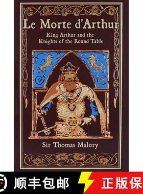 【3-4周达】Le Morte d'Arthur : King Arthur and the Knights of the Round Table [9781626864634]
