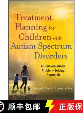 【3-4周达】Treatment Planning For Children With Autism Spectrum Disorders:  An Individualized, Proble... [9780470882238]