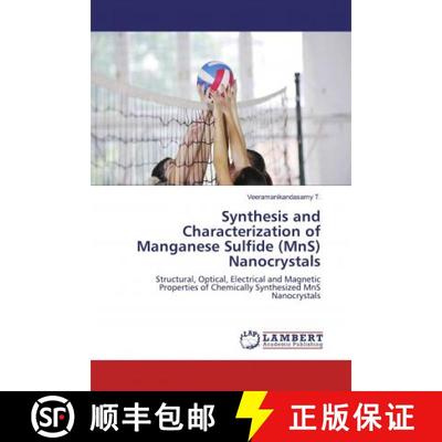 预订 Synthesis and Characterization of Manganese Sulfide (MnS) Nanocrystals [9786200460097]