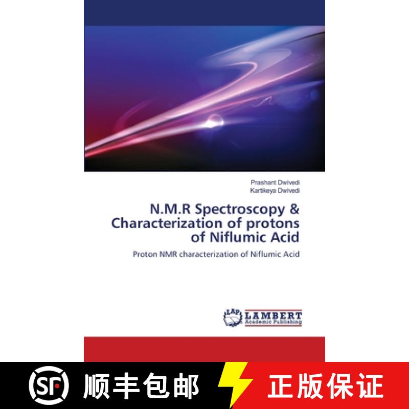 预订 N.M.R Spectroscopy & Characterization of protons of Niflumic Acid [9783659387708]