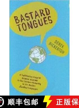 【3-4周达】Bastard Tongues: A Trailblazing Linguist Finds Clues to Our Common Humanity I n the World'... [9780809028160]