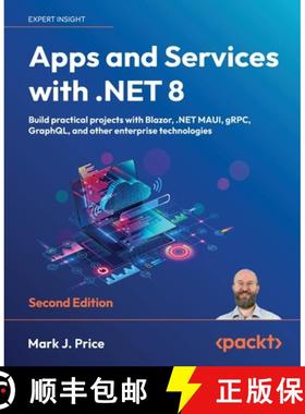【3-4周达】Apps and Services with .NET 8 - Second Edition: Build practical projects with Blazor, .NET... [9781837637133]
