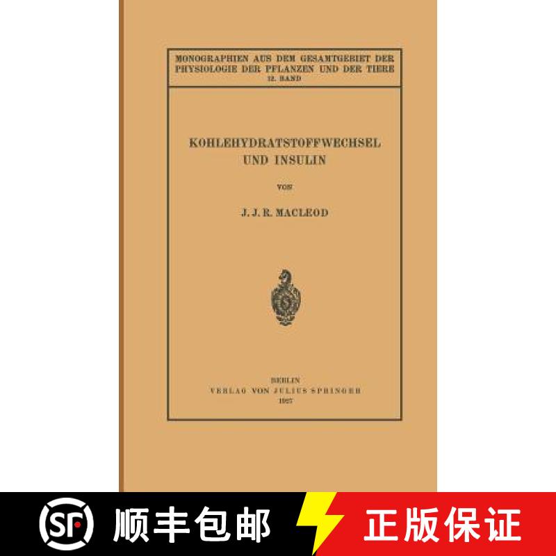 【3-4周达】Kohlehydratstoffwechsel Und Insulin [9783642888045]