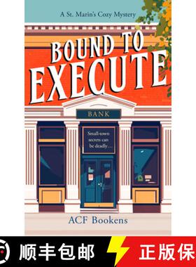 【3-4周达】Bound to Execute: A Cozy Mystery Adventure [9781036702670]