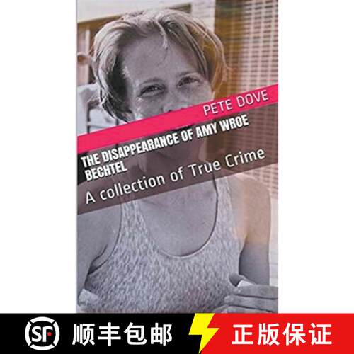 【3-4周达】The Disappearance of Amy Wroe Bechtel [9798224458189]