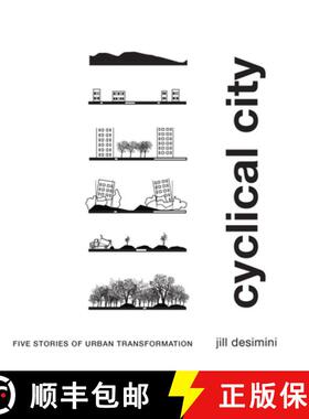 【3-4周达】Cyclical City: Five Stories of Urban Transformation [9780813946320]