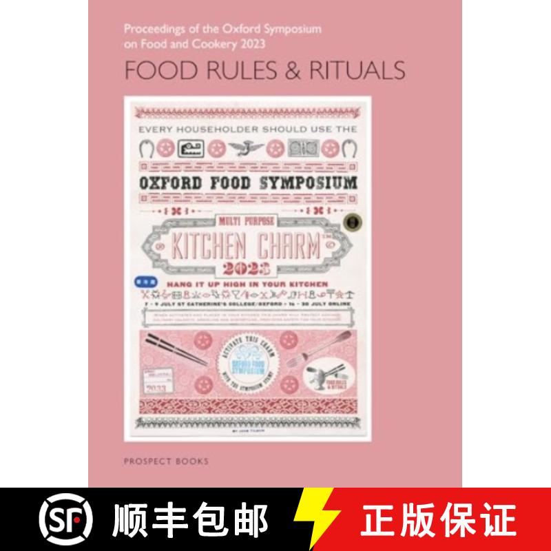 【3-4周达】Food Rules and Rituals: Proceedings of the Oxford Symposium on Food and Cookery 2023 [9781800505766]