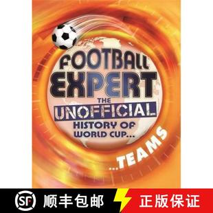 Football Expert: The Unofficial History of World Cup: Teams [9781445161273]