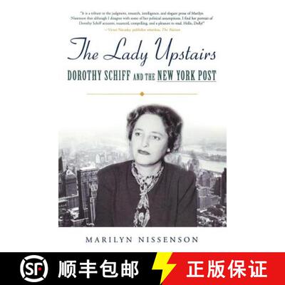 【3-4周达】The Lady Upstairs: Dorothy Schiff and the New York Post [9780312313111]