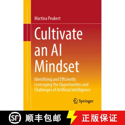 【3-4周达】Cultivate an AI Mindset : Identifying and Efficiently Leveraging the Opportunities and Cha... [9783658498252]