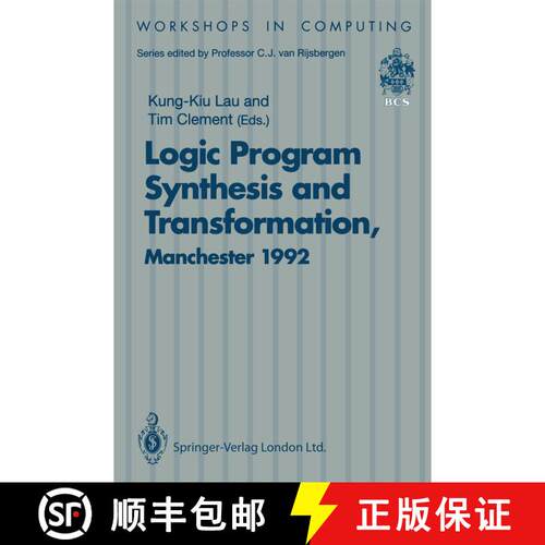 【3-4周达】Logic Program Synthesis and Transformation: Proceedings of LOPSTR 92, International Worksh... [9783540198062]