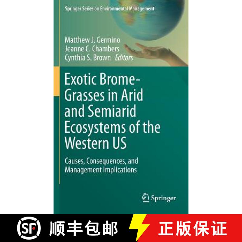 【3-4周达】Exotic Brome-Grasses in Arid and Semiarid Ecosystems of the Western US : Causes, Consequen... [9783319249285]