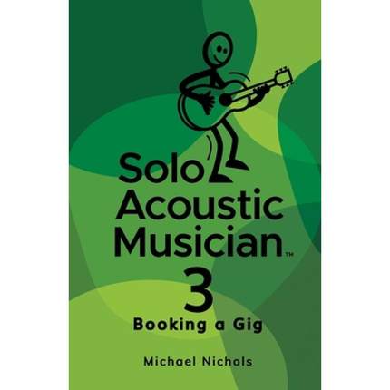 【4周达】Solo Acoustic Musician 3: Booking a Gig [9781959096788]