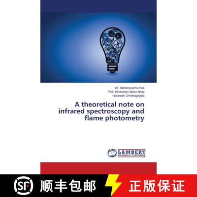预订 A theoretical note on infrared spectroscopy and flame photometry [9786205639474]