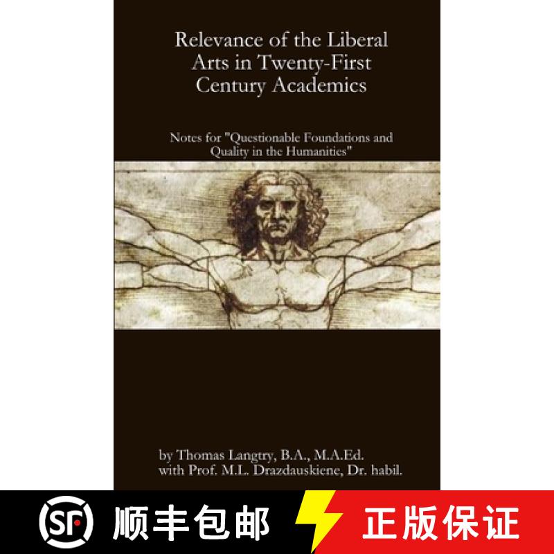 【3-4周达】Relevance of the Liberal Arts in Twenty-First Century Academics [9781387304691]