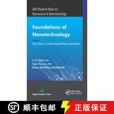 【3-4周达】Foundations of Nanotechnology, Volume One: Pore Size in Carbon-Based Nano-Adsorbents [9781771880268]
