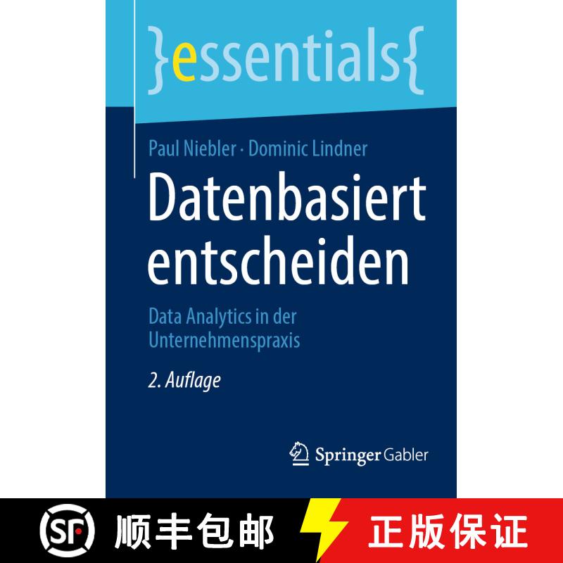 【3-4周达】Datenbasiert entscheiden : Data Analytics in der Unternehmenspraxis (2., aktualisierte und... [9783658394592] - 实物图