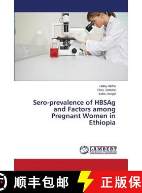 预订 Sero-prevalence of HBSAg and Factors among Pregnant Women in Ethiopia [9783659582196]