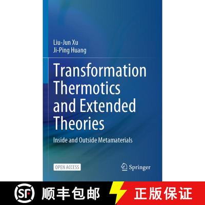 【3-4周达】Transformation Thermotics and Extended Theories : Inside and Outside Metamaterials (1st ed... [9789811959103]