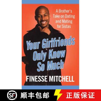 【3-4周达】Your Girlfriends Only Know So Much: The Surprising Truth about What Men Are Really Thinking [9781416589945]