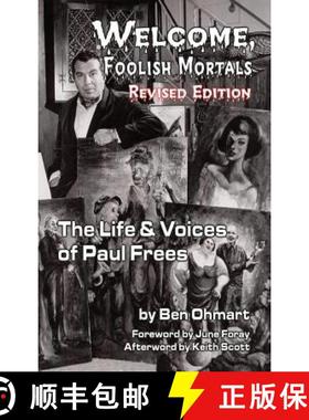 【3-4周达】Welcome, Foolish Mortals the Life and Voices of Paul Frees (Revised Edition) (Hardback) [9781593938420]