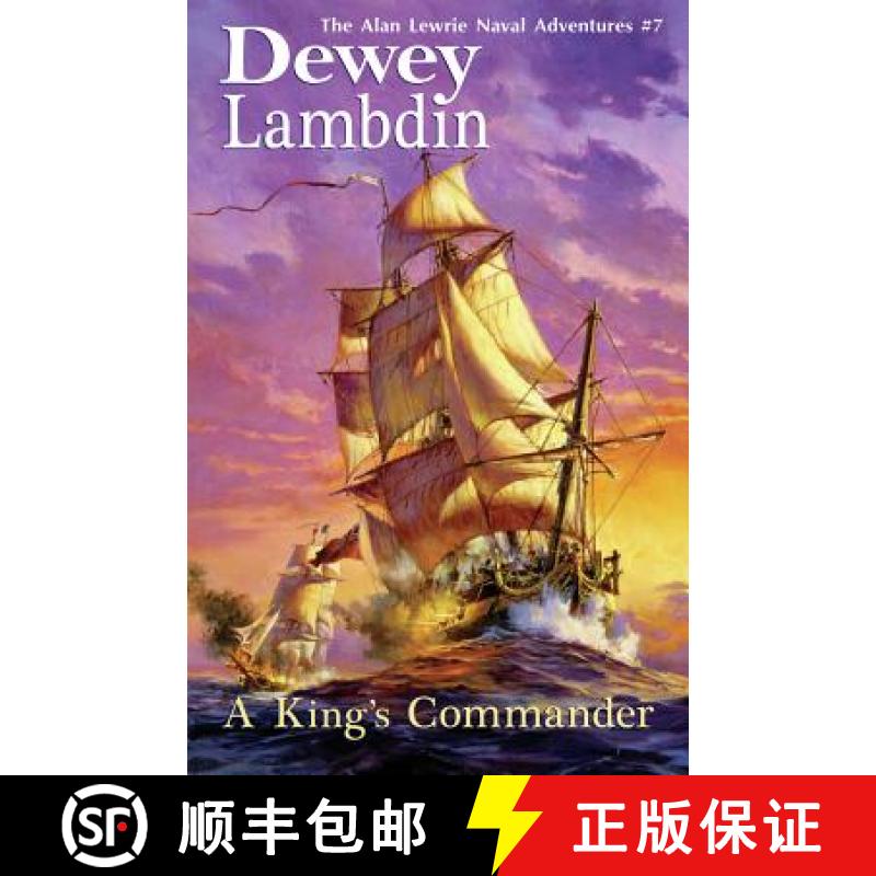 【4周达】King's Commander: The Alan Lewrie Naval Adventures #7 [9781590131305]