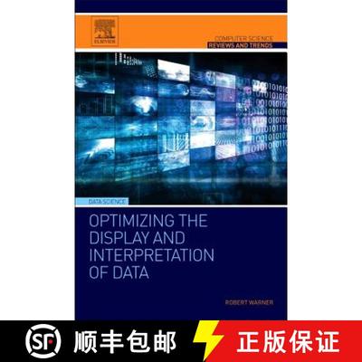 【3-4周达】Optimizing the Display and Interpretation of Data [9780128045138]