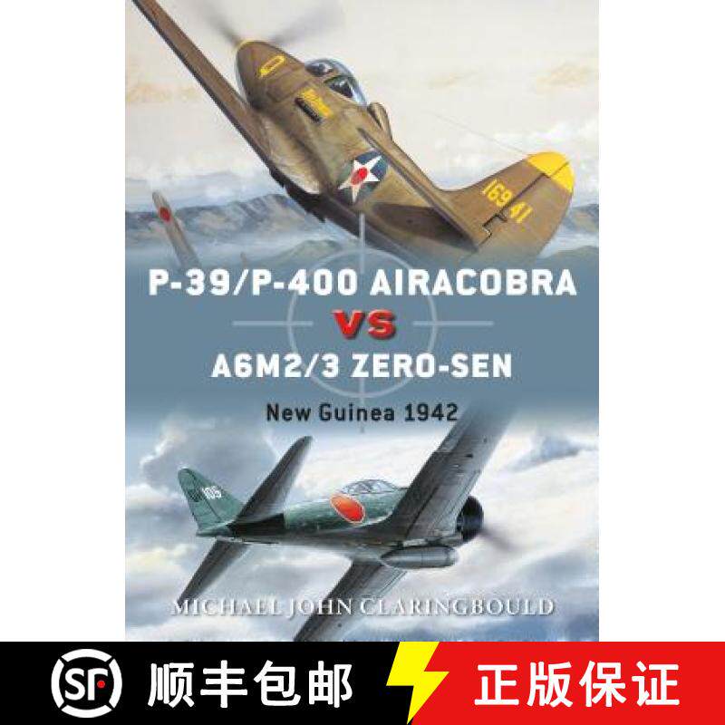 预订 P-39/P-400 Airacobra Vs A6M2/3 Zero-Sen: New Guinea 1942 [9781472823663]