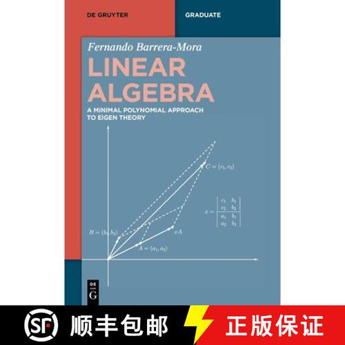 【3-4周达】Linear Algebra – A Minimal Polynomial Approach to Eigen Theory [9783111135892]