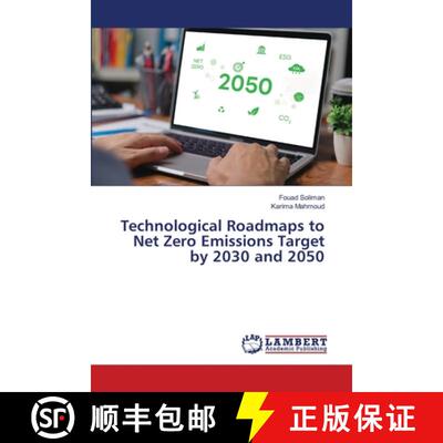 【3-4周达】Technological Roadmaps to Net Zero Emissions Target by 2030 and 2050 [9786207809264]