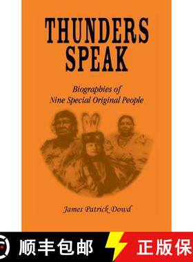 【3-4周达】Thunders Speak: Biographies of Nine Special Original People [9780788411359]