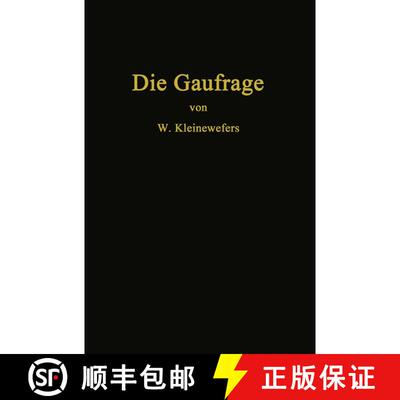 【3-4周达】Die Gaufrage: Das Einpressen von Mustern in Textilien, Papier, Leder, Kunstleder, Zelluloi... [9783662324073]