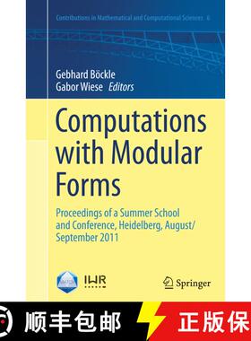 【3-4周达】Computations with Modular Forms : Proceedings of a Summer School and Conference, Heidelber... [9783319354798]