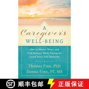 How for and Stress Caregiver 9781632999313 预订 Find with... Being Caring Well Loved Ones Balance While Master