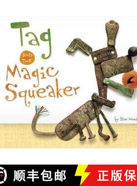 【3-4周达】Tag and the Magic Squeaker [9781398238237]