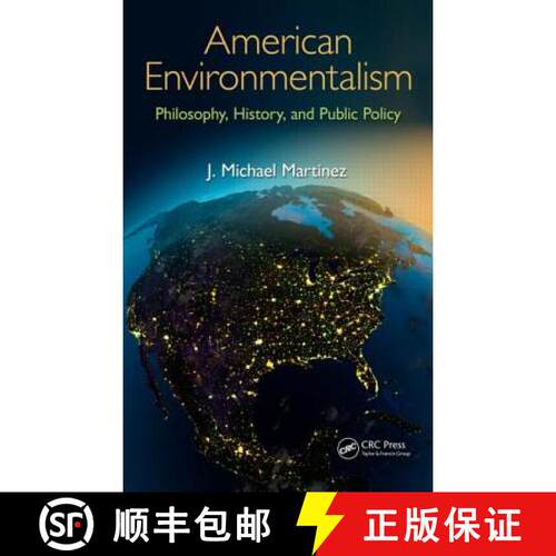 【3-4周达】精装 American Environmentalism : Philosophy, History, and Public Policy [9781466559707]