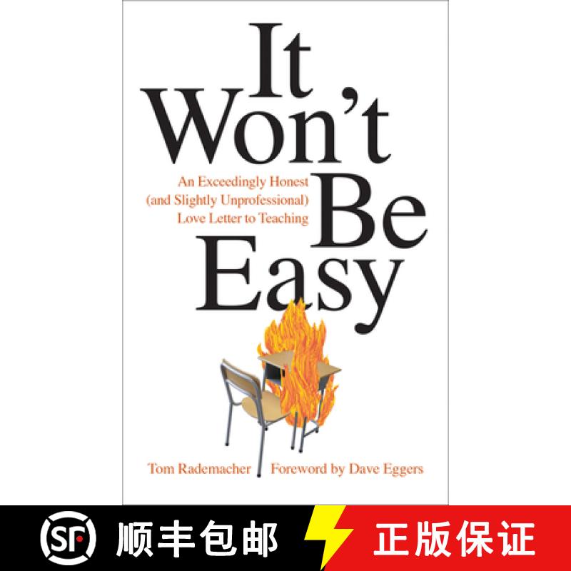 【3-4周达】It Won't Be Easy: An Exceedingly Honest (and Slightly Unprofessional) Love Letter to Teaching [9781517901127]