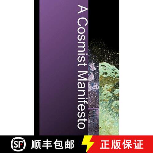 【3-4周达】A Cosmist Manifesto: Practical Philosophy for the Posthuman Age [9780984609703]