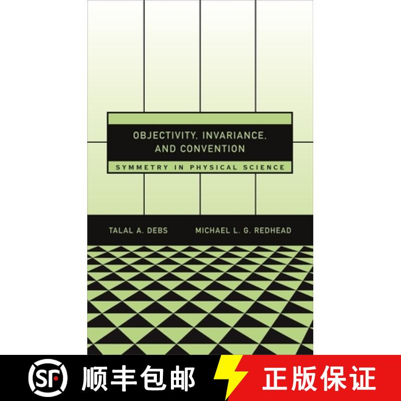 【4周达】Objectivity, Invariance, and Convention: Symmetry in Physical Science [9780674022980]