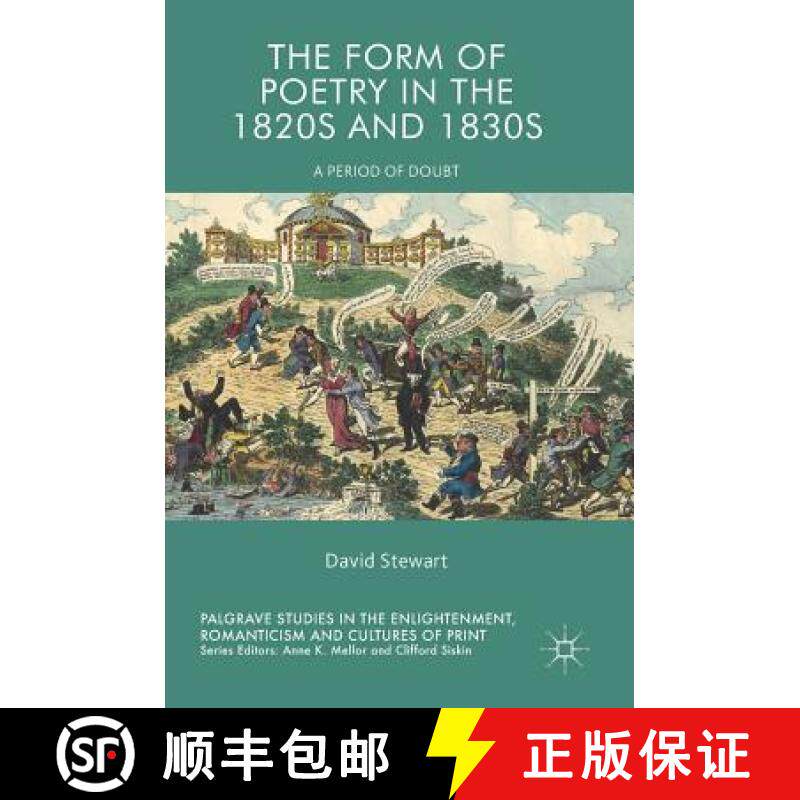 【3-4周达】The Form of Poetry in the 1820s and 1830s : A Period of Doubt [9783319705118]