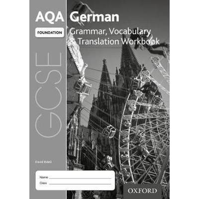 【4周达】AQA GCSE German Foundation Grammar, Vocabulary & Translation Workbook (Pack of 8): With all ... [9780198415657]
