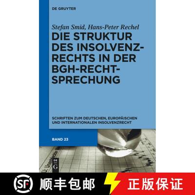 【3-4周达】Die Struktur Des Insolvenzrechts in Der Bgh-Rechtsprechung: 2006-2011 [9783110299632]