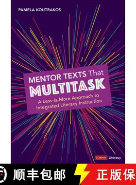 【3-4周达】Mentor Texts That Multitask [Grades K-8]: A Less-Is-More Approach to Integrated Literacy I... [9781071836132]