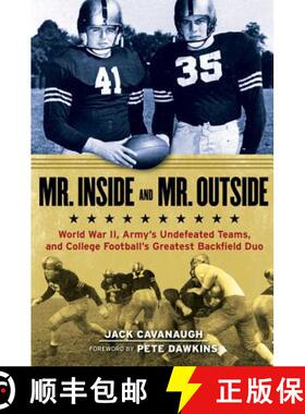 预订 Mr. Inside and Mr. Outside: World War II, Army's Undefeated Teams, and College Football's Greate... [9781600789298]