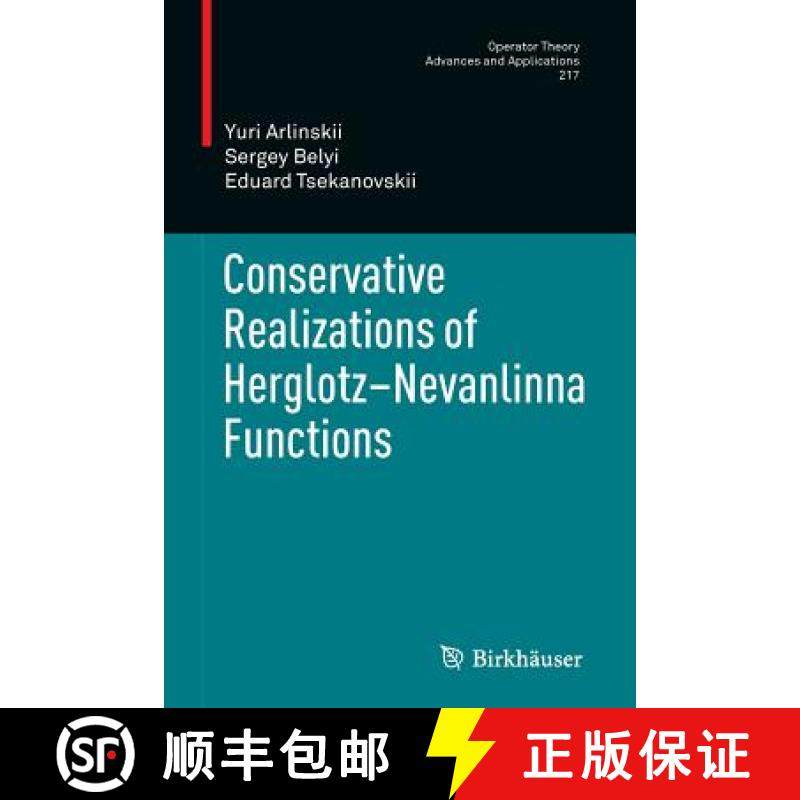 【3-4周达】Conservative Realizations of Herglotz-Nevanlinna Functions [9783034803335]