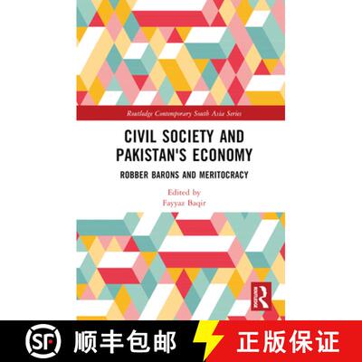 【3-4周达】Civil Society and Pakistan's Economy: Robber Barons and Meritocracy [9781032299525]