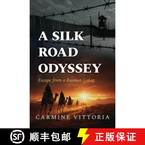 【3-4周达】A Silk Road Odyssey: Escape from a Russian Gulag [9781969679391]